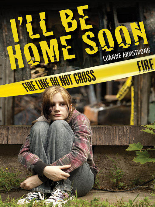 Title details for I'll Be Home Soon by Luanne Armstrong - Available